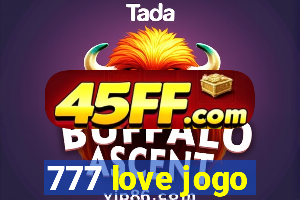 777 love jogo